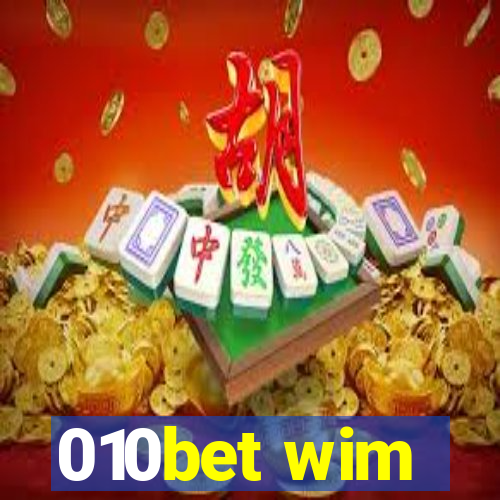 010bet wim